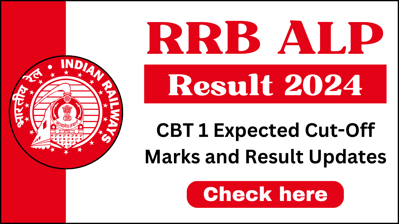 RRB ALP Result 2024, Check ALP CBT 1 Merit List, Cut Off Marks @rrbcdg.gov.in