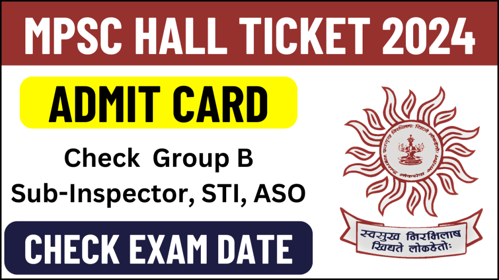 MPSC Group B Hall Ticket 2024