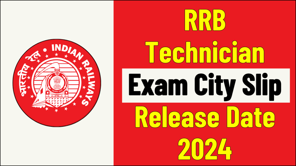 RRB Technician Exam City Slip